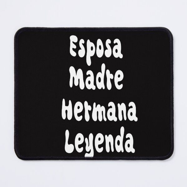Item preview, Esposa Madre Hermana Leyenda designed and sold by jkrphoto.