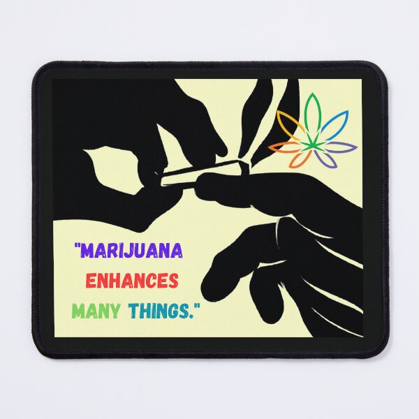 Item preview, Marijuana, "Marijuana enhances many things." designed and sold by johnnie2749.
