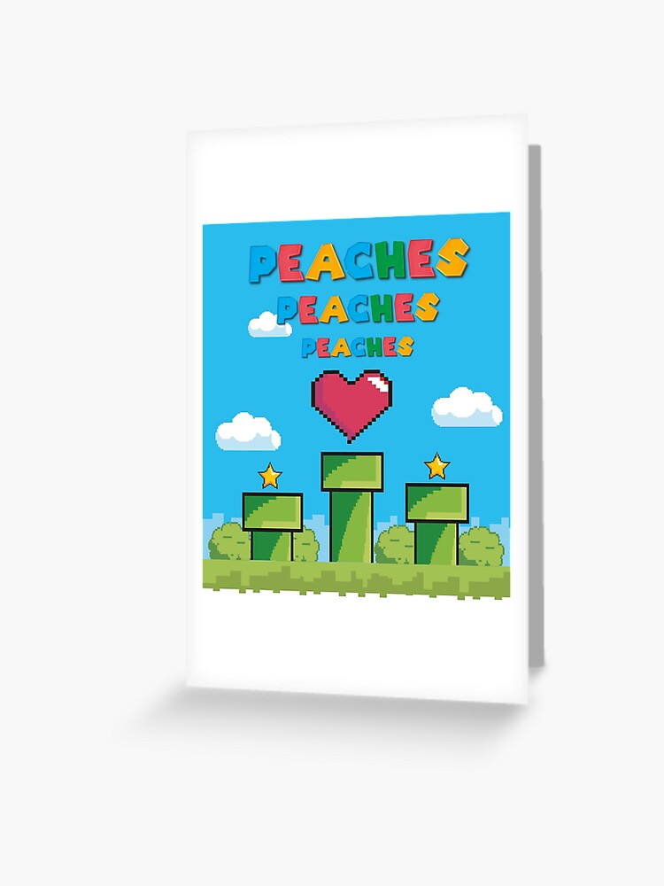 peaches - lyrics | Greeting Card