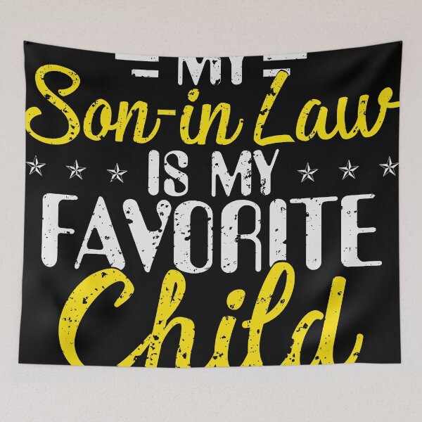 Item preview, MY SON IN LAW IS MY FAVORITE CHILD FUNNY FAMILY HUMOR RETRO designed and sold by GUARAPITADESIGN.
