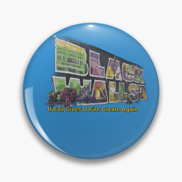Item preview, BLACK WALL ST. "If Evil Gives U Fire Create Again" designed and sold by BlackSheeper.