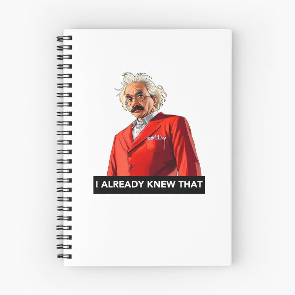 Item preview, Smug Albert Einstein "I already knew that" (Funny) designed and sold by Aaron2610.