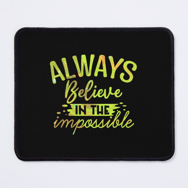 Item preview, Always believe in different impossible designed and sold by Souushop.