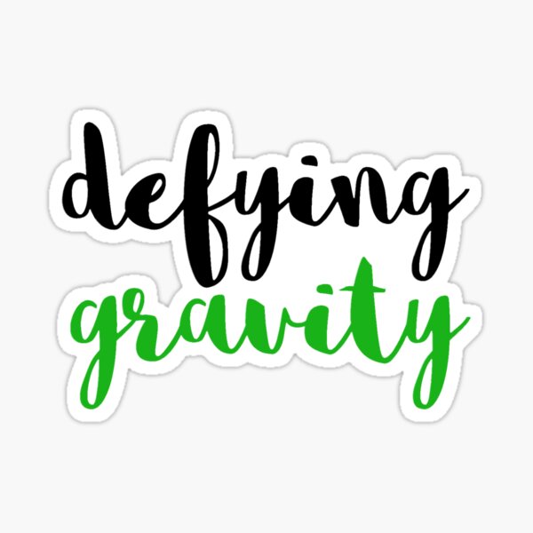 Defying Gravity Merch & Gifts for Sale