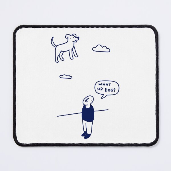 Item preview, What Up Dog? designed and sold by obinsun.