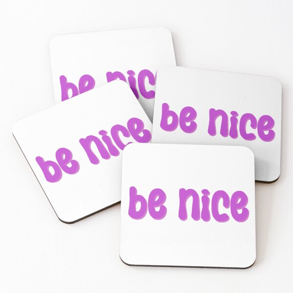 Item preview, Be Nice designed and sold by noelle20.