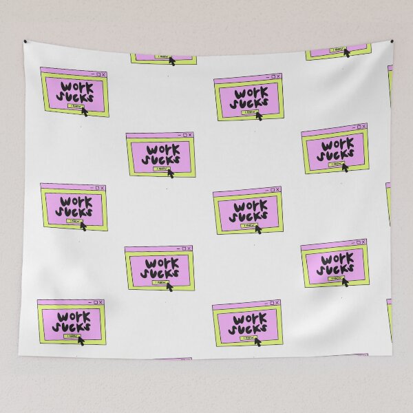 Item preview, Work sucks, I know! designed and sold by SaltLakeSteff.