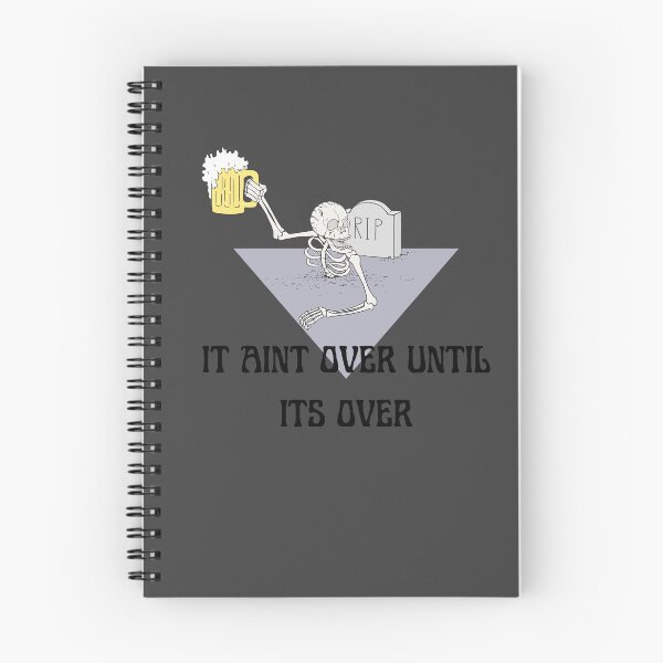 Item preview, it aint over until its over, Drunk skull, Funny skeleton designed and sold by BestGears.