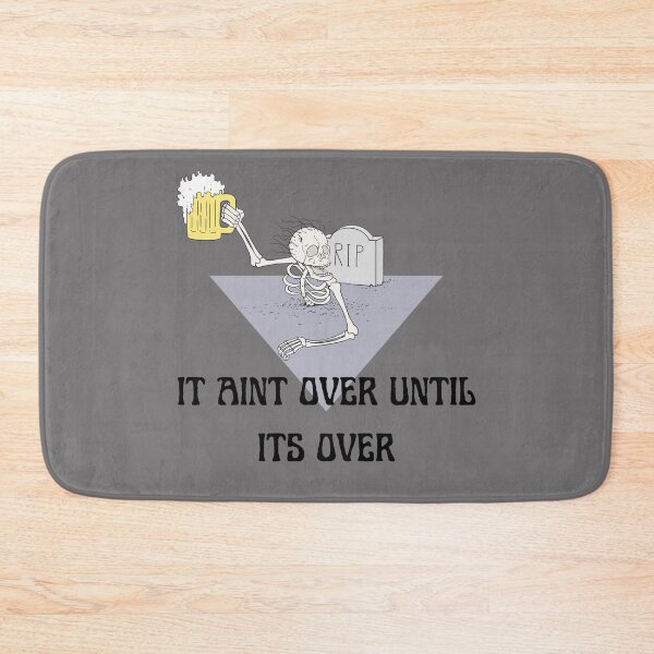 Item preview, it aint over until its over, Drunk skull, Funny skeleton designed and sold by BestGears.