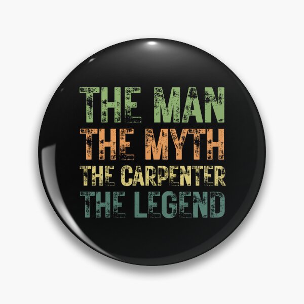 Item preview, The Man The Myth The Carpenter the Legend designed and sold by Crafty-Mornings.