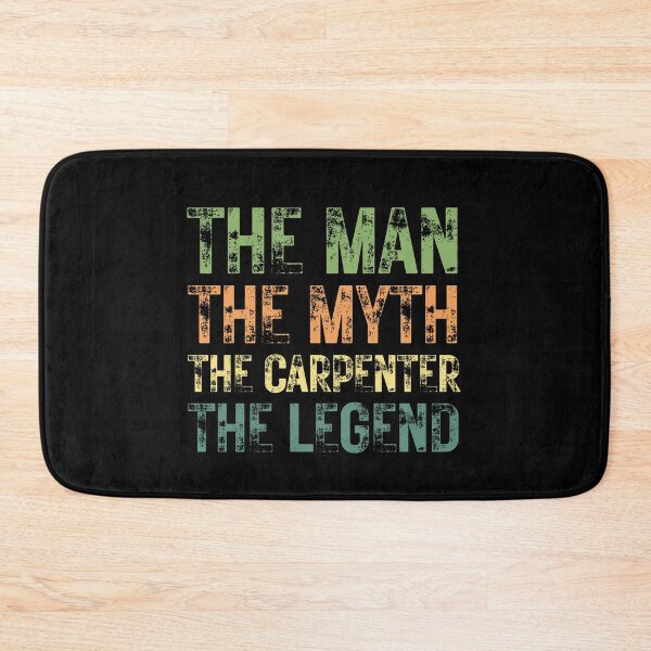Item preview, The Man The Myth The Carpenter the Legend designed and sold by Crafty-Mornings.