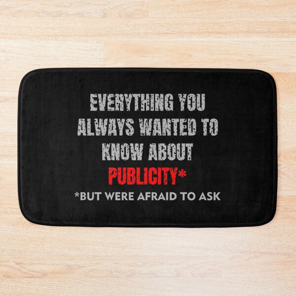Item preview, Everything you always wanted to know about publicity but were afraid to ask - T-Shirt and Sticker - Redbubble designed and sold by bluehatgraphics.