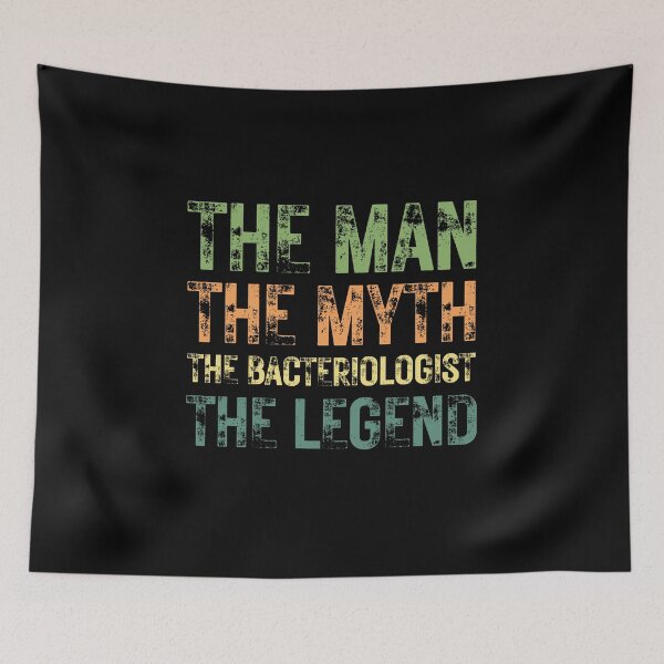 Item preview, The Man The Myth The Bacteriologist the Legend designed and sold by Crafty-Mornings.