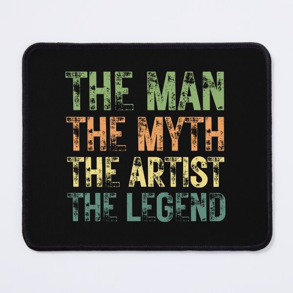 Item preview, The Man The Myth The Artist the Legend designed and sold by Crafty-Mornings.