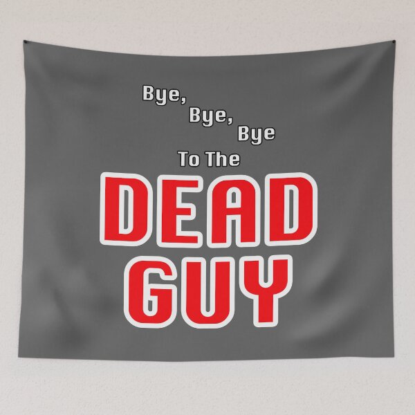 Item preview, Bye, Bye, Bye to the Dead Guy designed and sold by KalloFox.