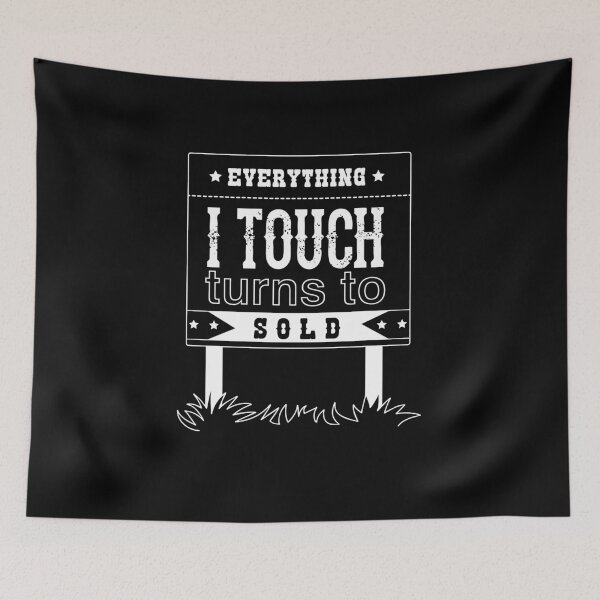 Item preview, Everything I Touch Turns To Sold designed and sold by TeeTimeGuys.