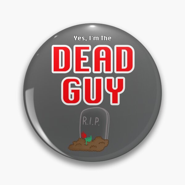 Item preview, Yes, I'm the Dead Guy designed and sold by KalloFox.