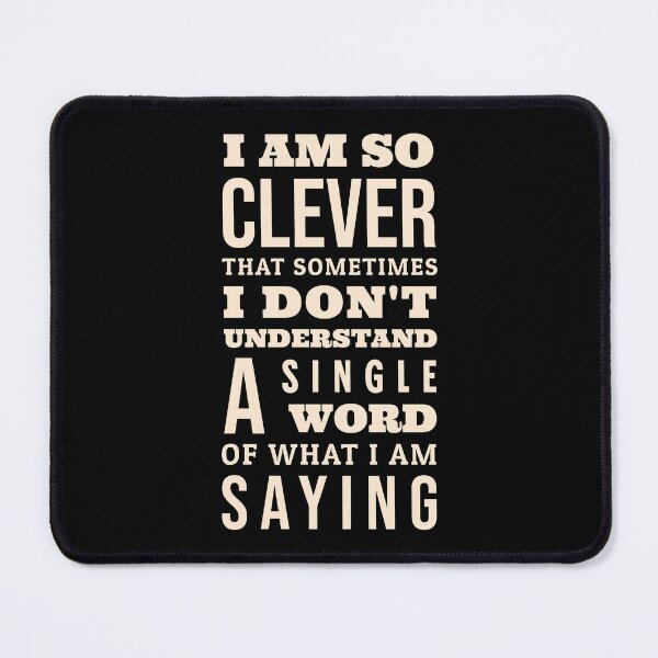 Item preview, Oscar Wilde Quote - I am so clever that sometimes I don't understand a single word of what I am saying. The Remarkable Rocket designed and sold by violet-hope.
