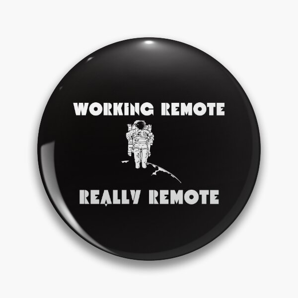 Item preview, Funny Remote Worker Working Remote Really Remote Astronaut designed and sold by MagicSD Designs.