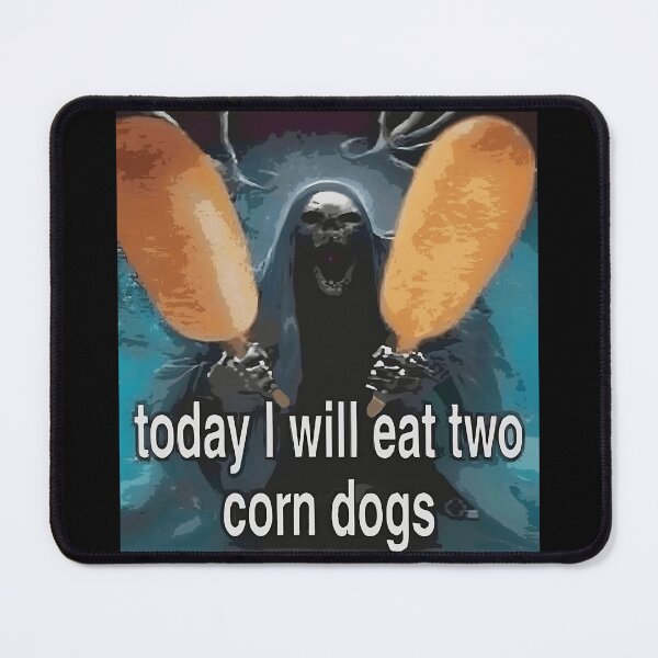 Item preview, Today I Will Eat Two Corn Dogs Dead Skeleton Funny Corndog Meme designed and sold by fomodesigns.