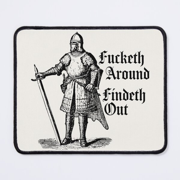 Item preview, Fucketh Around, Findeth Out. designed and sold by Texterns.