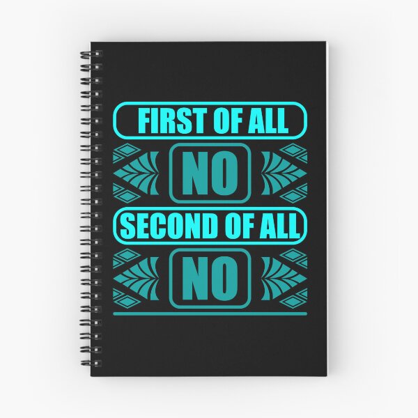 Item preview, First Of All No Second Of All No T-shirt design - Sticker Redbubble designed and sold by bluehatgraphics.
