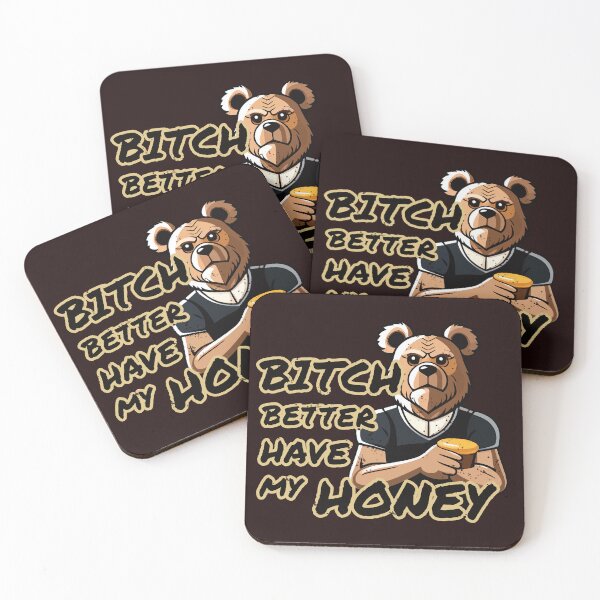 Item preview, Bitch Better Have My Honey! designed and sold by FiaFiaPress.