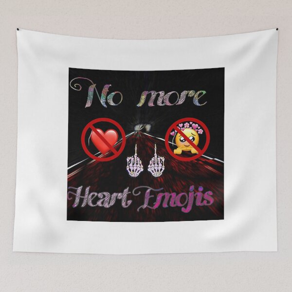 Item preview, no more heart emojis Premium designed and sold by RhianHighsmit.