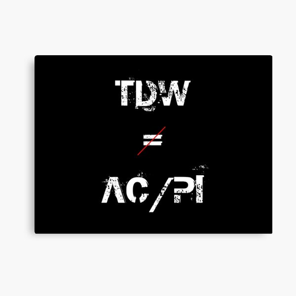 Vista previa del artículo con la obra «TDW no es igual a AC/PI», diseñado y vendido por Pooks82.