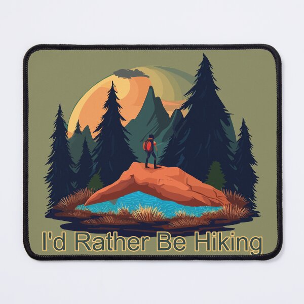 Item preview, I'd Rather Be Hiking designed and sold by FiaFiaPress.