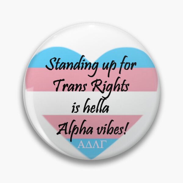 Item preview, Trans rights, Alpha vibes designed and sold by AlphaSloths.