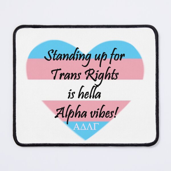 Item preview, Trans rights, Alpha vibes designed and sold by AlphaSloths.