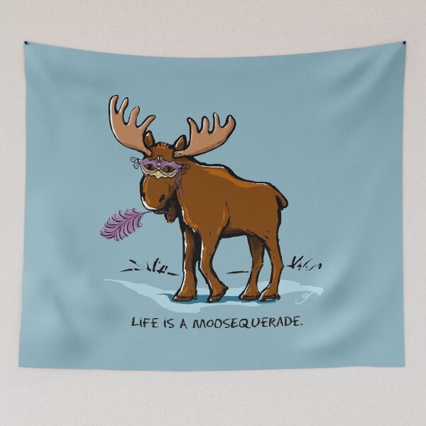 Item preview, Life is a Moosequerade Funny Moose Pun designed and sold by ElephantShoe.