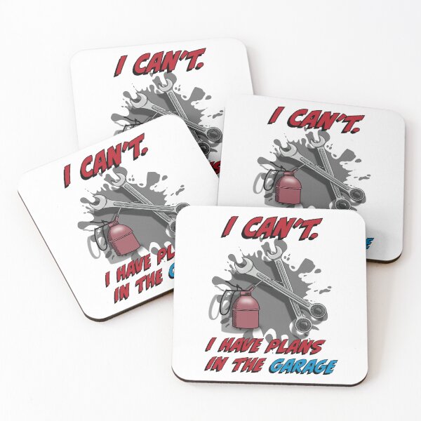 Item preview, I Can't I have plans in the garage, mechanic design designed and sold by SHSDesigns.