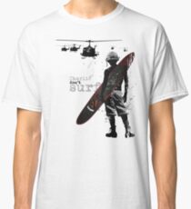 Charlie Don't Surf Classic T-Shirt