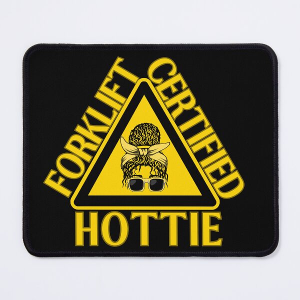 Item preview, Forklift Certified Hottie designed and sold by engraphica.