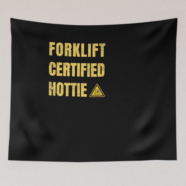 Item preview, Forklift Certified Hottie designed and sold by engraphica.