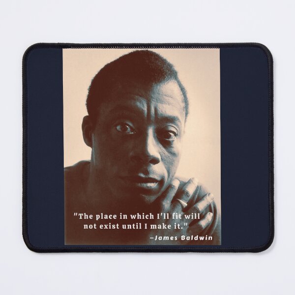 Item preview, Copy of James Baldwin portrait and quote: The place in which I'll fit will not exist until I make it designed and sold by artbleed.