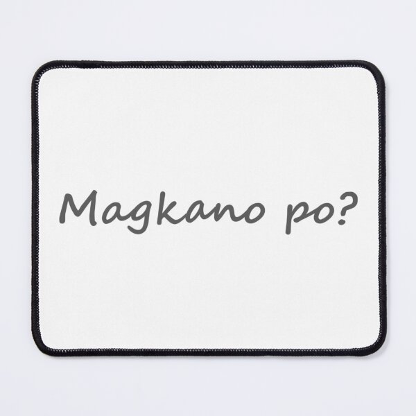 Item preview, Magkano po? = How much? TAGALOG designed and sold by PabloBSanchez.