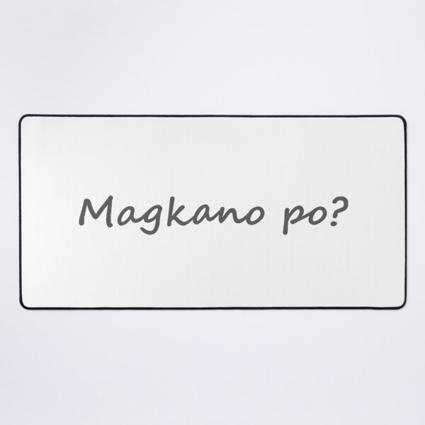 Item preview, Magkano po? = How much? TAGALOG designed and sold by PabloBSanchez.