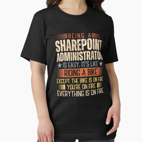 Item preview, Being A Sharepoint Administrator Is Easy designed and sold by wittyshop.