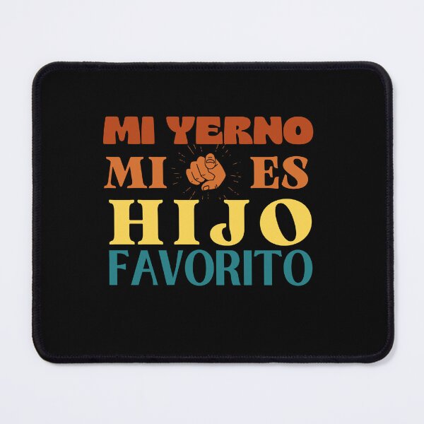 Item preview, mi yerno es mi hijo favorito designed and sold by engraphica.