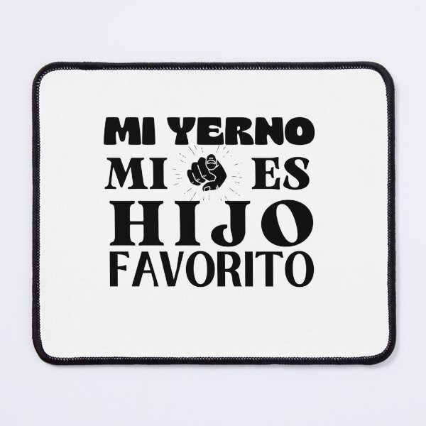 Item preview, mi yerno es mi hijo favorito designed and sold by engraphica.