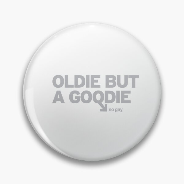 Item preview, Oldie but a Goodie designed and sold by SoGayDesigns.