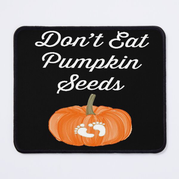 Item preview, Pregnancy Halloween Halloween Maternity Top, Maternity Halloween Don't Eat Pumpkin Seeds Pregnancy Announce designed and sold by RoseStukowski.