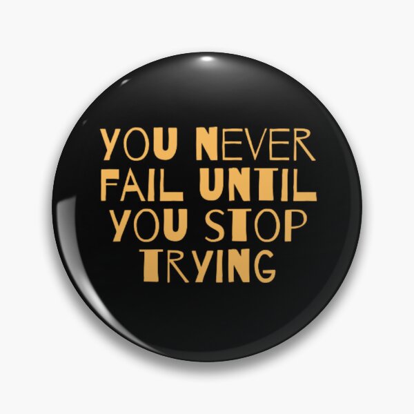 Item preview, You never fail until you stop trying  designed and sold by TeePassion.