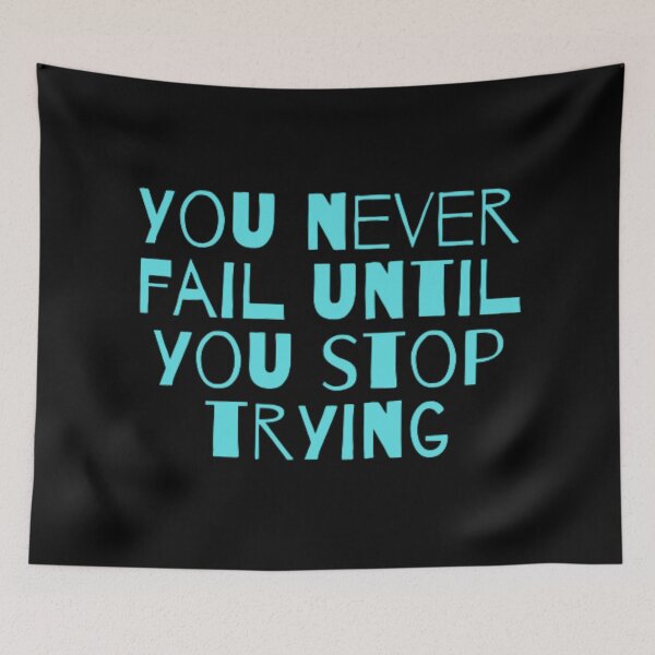 Item preview, You never fail until you stop trying  designed and sold by TeePassion.