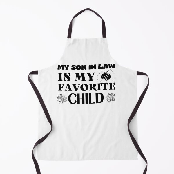 Item preview, My Son In Law Is My Favorite Child designed and sold by engraphica.