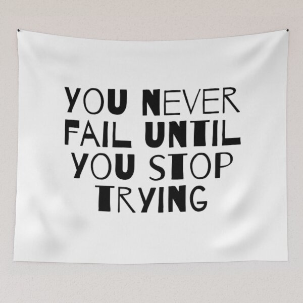 Item preview, You never fail until you stop trying  designed and sold by TeePassion.