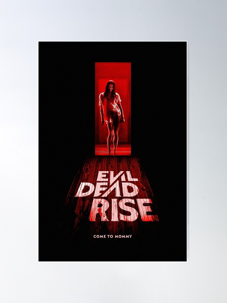 Cheap Horror Movie 2023 Evil Dead Rise Poster - Allsoymade